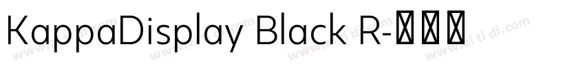 KappaDisplay Black R字体转换